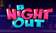 A Night Out slot