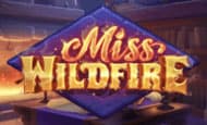 Miss Wildfire slot