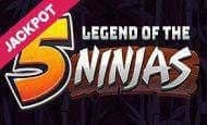 Legend of the 5 Ninjas Jackpot slot